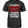 If You Need A Disarmed Society To Governing 2022 T-Shirt