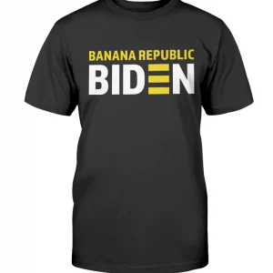 Anti Biden, Biden Banana Republic T-Shirt