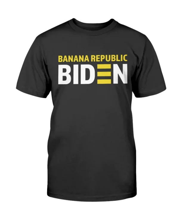 Anti Biden, Biden Banana Republic T-Shirt