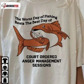 The Worst Day Of Fishing Shirt Beats The Best Day Of Court