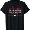 On Strike For The Schools Our Students Deserve Teacher T-Shirt