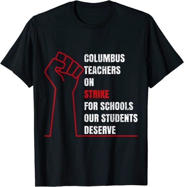 Columbus Ohio School Teachers Strike OH Teacher Strike Official T-Shirt