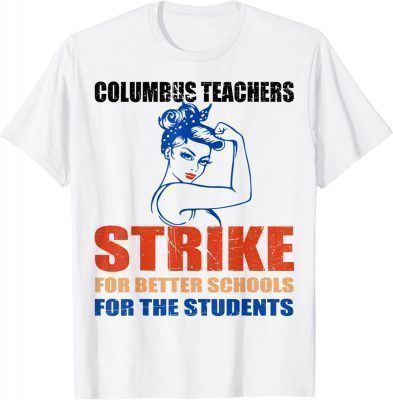 Official Columbus Ohio School Teachers Strike OH Teacher T-Shirt