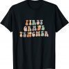 First Grade Teacher 1st Grade Teachers Funny T-Shirt