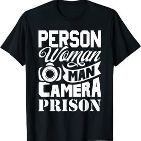 T-Shirt Person Woman Man Camera Prison Funny Trump