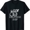 In relationship! stay away love only me T-Shirt