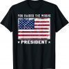 Trump You Raided The Wrong President Classic T-Shirt