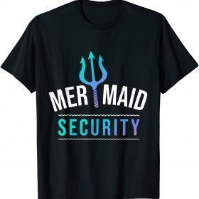 Funny Mermaid Security Funny Merman Swimmer Beach Birthday T-Shirt