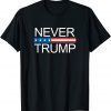 Never Trump ,Anti Trump T-Shirt