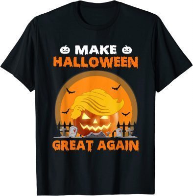 T-Shirt Donald Trump Make Halloween Great Again 2022 Funny Pumpkin