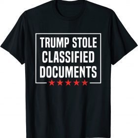 Trump Stole Classified Documents 2023 T-Shirt
