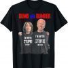 Dumb And Dumber Haris and Biden Vote For Trump 2024 T-Shirt
