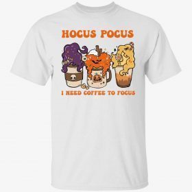 2022 Hocus Pocus i need coffee to focus shirt