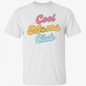 Cool moms club gift t-shirts