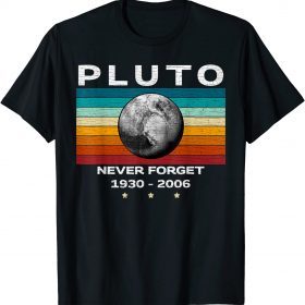 Never Forget Pluto, Retro Style Space, Science, astronomy T-Shirt