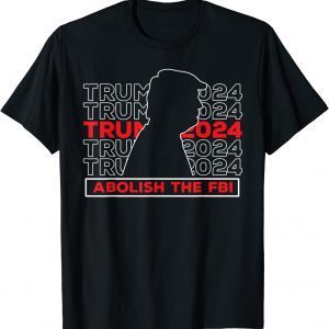 Official Abolish The Fbi President Political Warrant Trump Raid 2024 T-Shirt