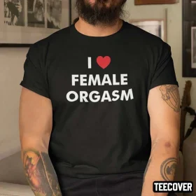 Official I Love Female Orgasm Shirts