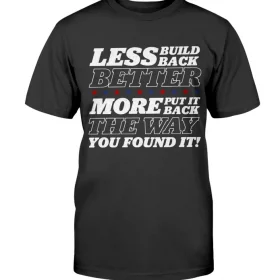 Less Build Back Better Funny T-Shirt