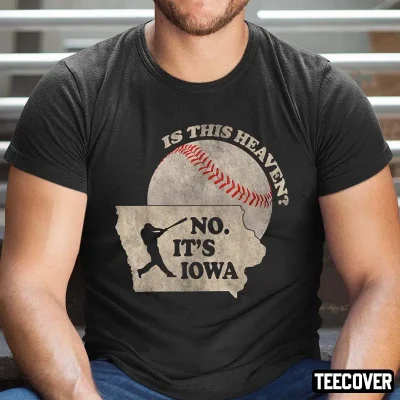 Is This Heaven No It’s Iowa 2022 Shirt