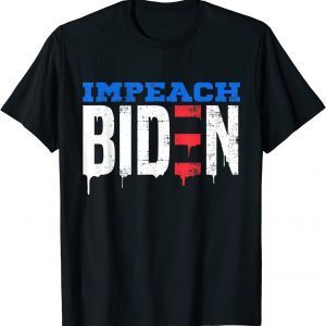 T-Shirt Impeach Biden Anti Biden Remove Joe Biden From Office