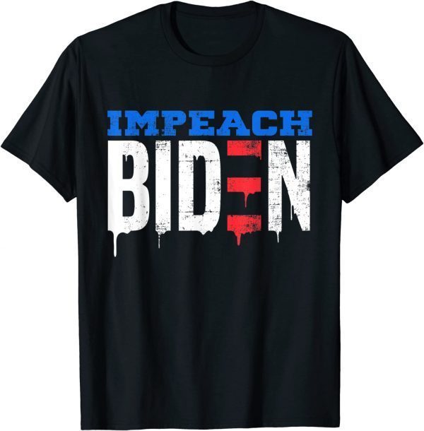 T-Shirt Impeach Biden Anti Biden Remove Joe Biden From Office