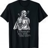 Star Wars The Mandalorian I Thought This Was the Way Shirt