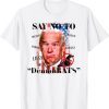 2022 Anti Biden Liberal US Flag Say No To Democrats Conservative T-Shirt