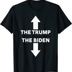 The Trump The Biden Funny Adult Humor The Man The Legend 2022 T-Shirt