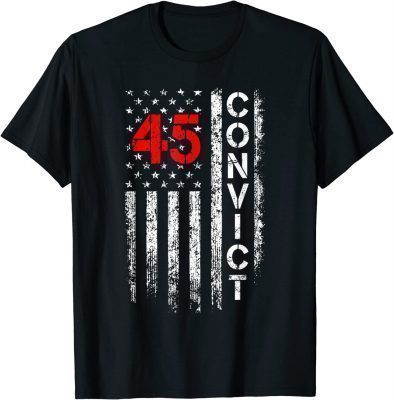 Convict 45 No One Man or Woman Is Above The Law Anti Trump T-Shirt