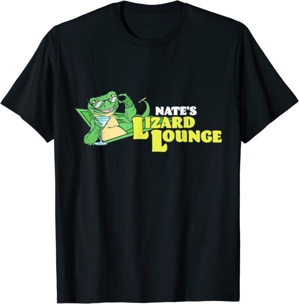 Nate's Lizard Lounge Funny T-Shirt