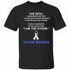 The devil whispered in my ear you’re not strong enough shirt