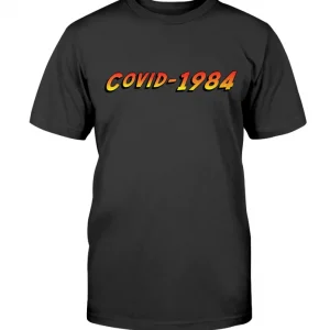 COVID 1984 T-Shirt