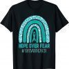 Fight Ovarian Cancer Awareness Teal Ribbon Products Shirt