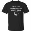 Full moon preparedness alert team shirt