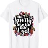 Ain't No Family Like The One I Got Funny Family Reunion T-Shirt