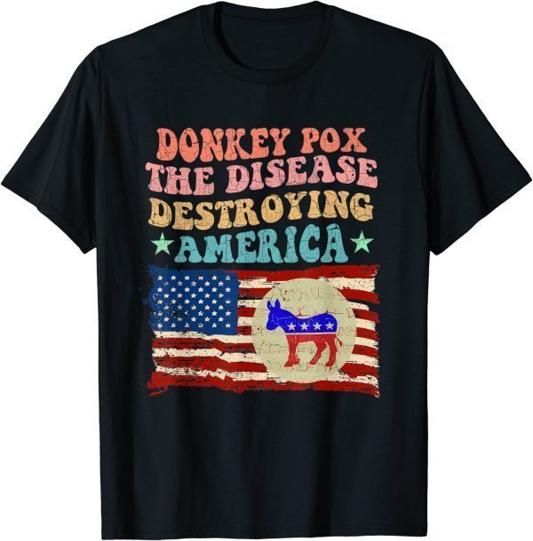 Donkey Pox The Disease Destroying America Anti Biden Unisex T-Shirt