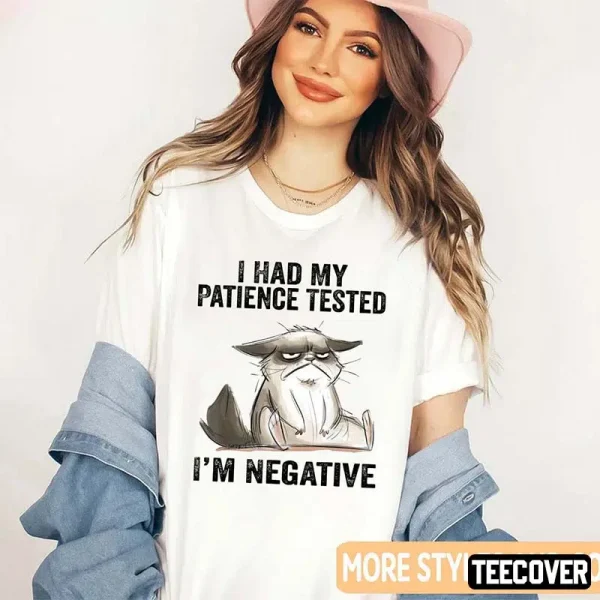 I Had My Patience Tested Tee Shirt