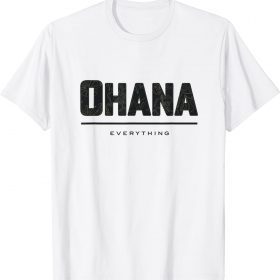 Ohana Over Everything Dark T-Shirt