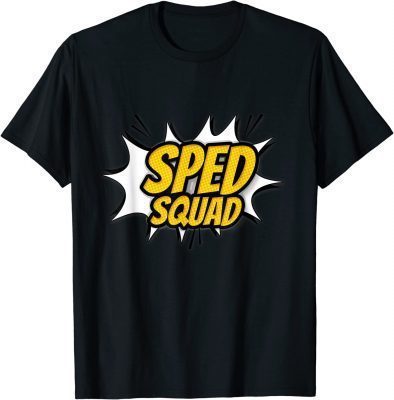 Sped Squad Special Education Teacher Back To School T-Shirt
