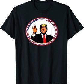 OK Sign Okay Sign Trump Gift T-Shirt