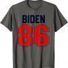 Biden 86 Jersey Anti Biden 86 46 Impeach Biden Hate Biden Gift T-Shirt