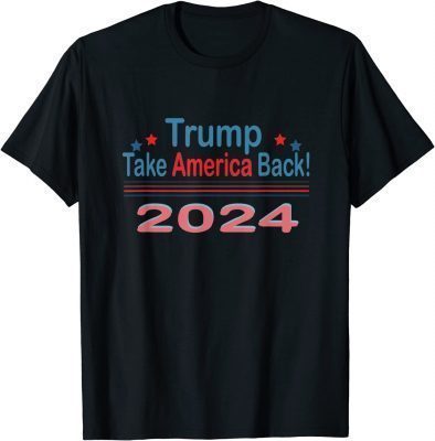 Trump Take America Back 2024 Classic T-Shirt