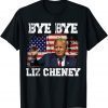 Trump bye Bye Liz Cheney US 2022 T-Shirt