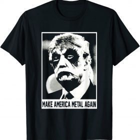 Halloween Donald Trump Make America Metal Again T-Shirt