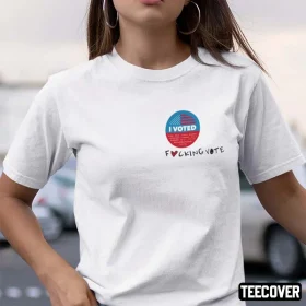 2022 I Voted Fucking Vote Tee Shirt