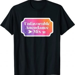 Unfavorable Attendance Mix Classic T-Shirt