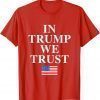 In Trump We Trust American Flag Classic T-Shirt