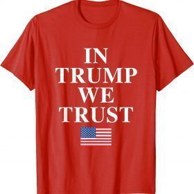 In Trump We Trust American Flag Classic T-Shirt