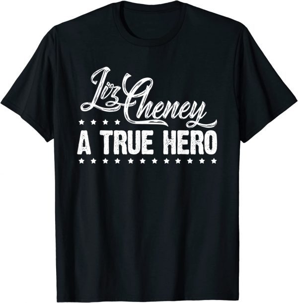 Liz Cheney Supporter ,Liz Cheney a True Hero President 2024 Shirt