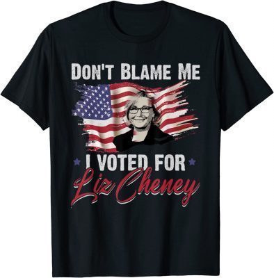 Don't Blame Me I Voted for Cheney Distressed Classic T-Shirt